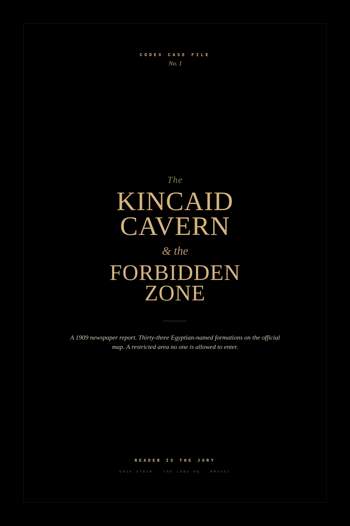 The Kincaid Cavern and the Forbidden Zone